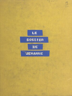 cover image of Le dossier de Jehanne